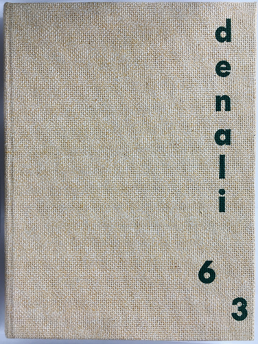 For sale: original 1963 University of Alaska
                Fairbanks Denali College Yearbook.