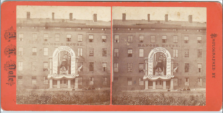 For sale: original 1871 stereoview of Bangor House
              prepared for President Grant's visit.