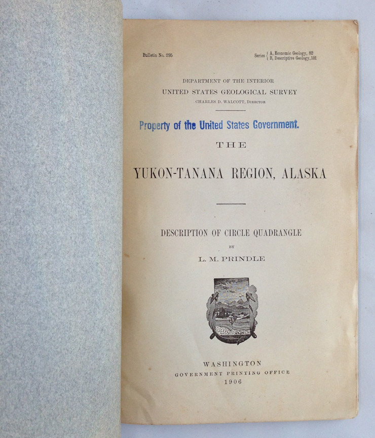 For sale: C.S.
              Farnsworth's personal copy of The Yukon-Tanana Region,
              Alaska: Description of Circle Quadrangle. Bulletin 295.
              By: Louis Marcus Prindle.