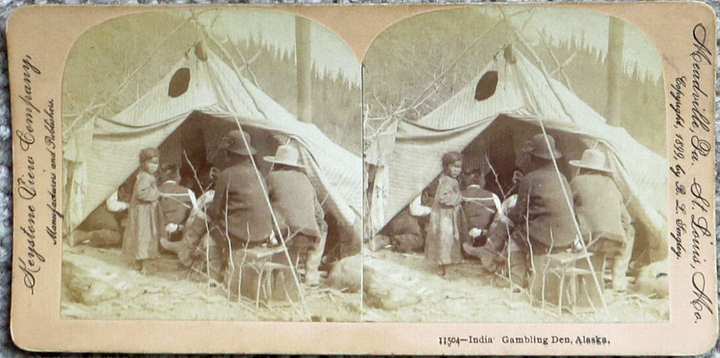 For sale: "Scarce Keystone stereoview
              "11504 Indian Gambling Den, Alaska." 1899.